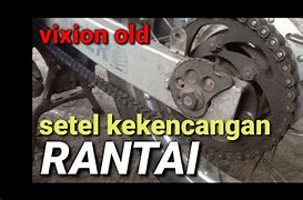 Cara Setel Rantai Motor Vixion New